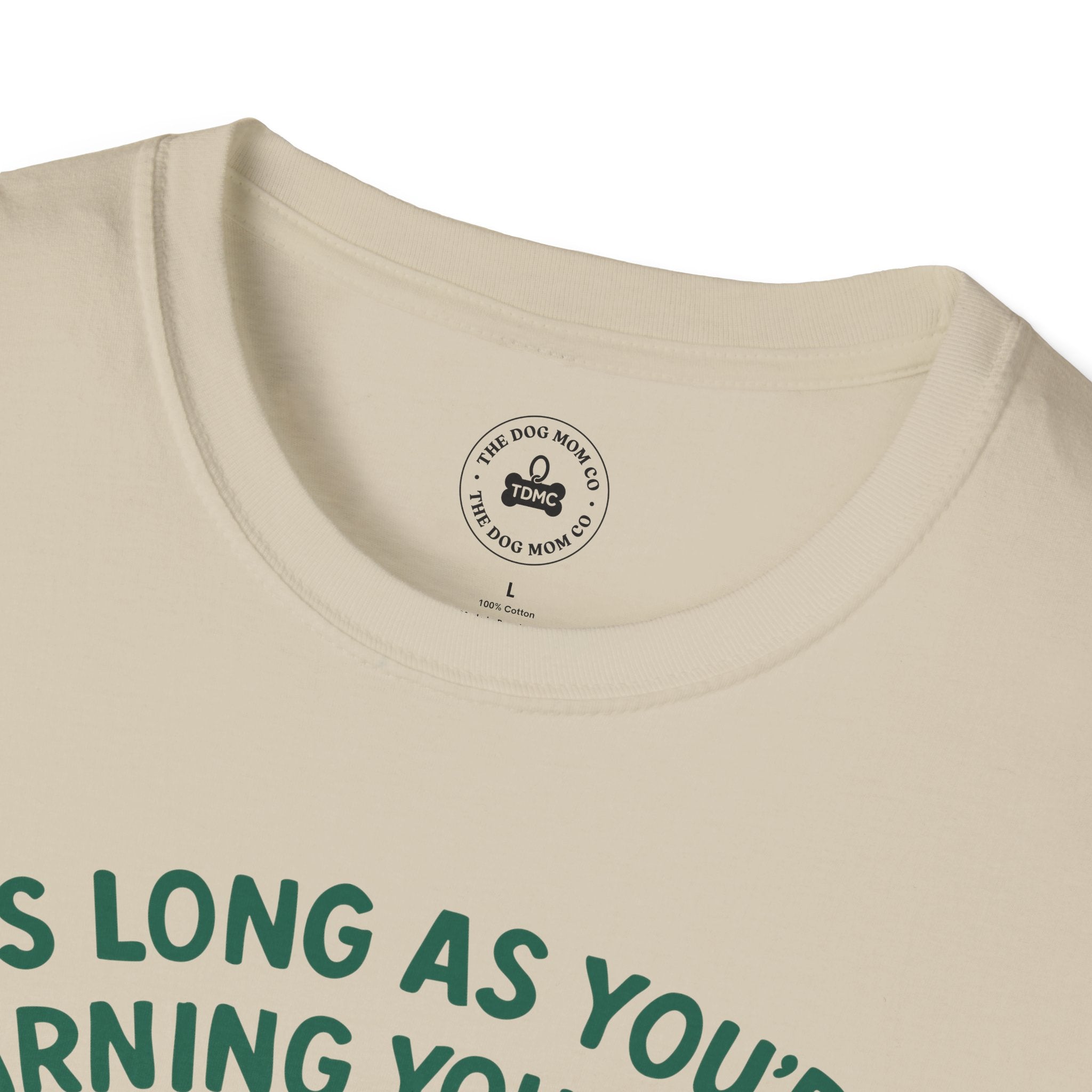 As Long As You're Learning Tee