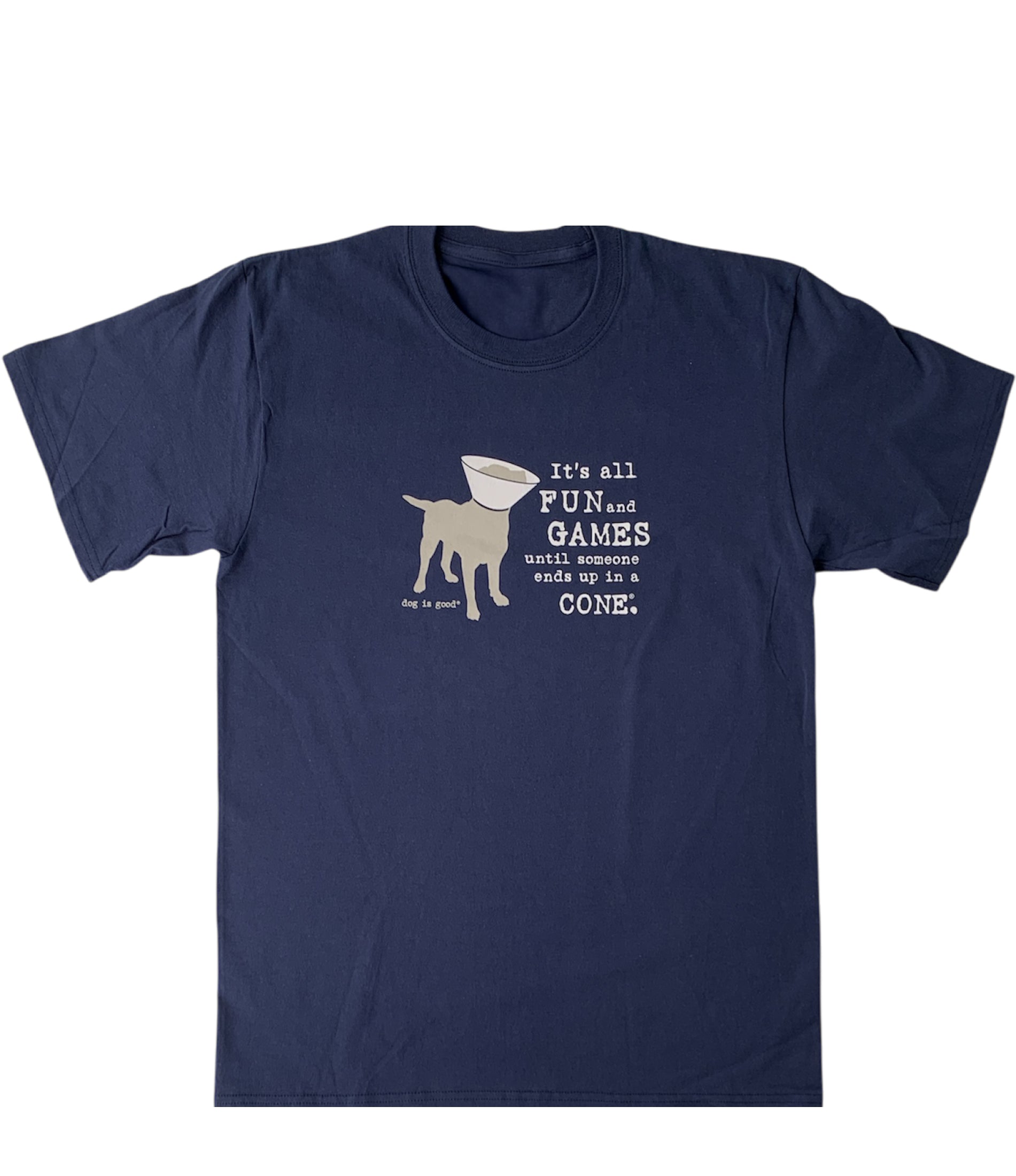 T-shirt: It’s All Fun and Games Until Someone Ends Up in a Cone® (Navy)